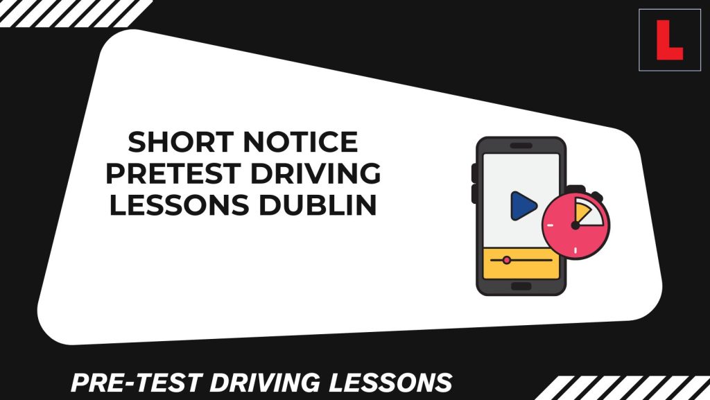 pretest driving lessons dublin, short notice pretest driving lessons dublin image